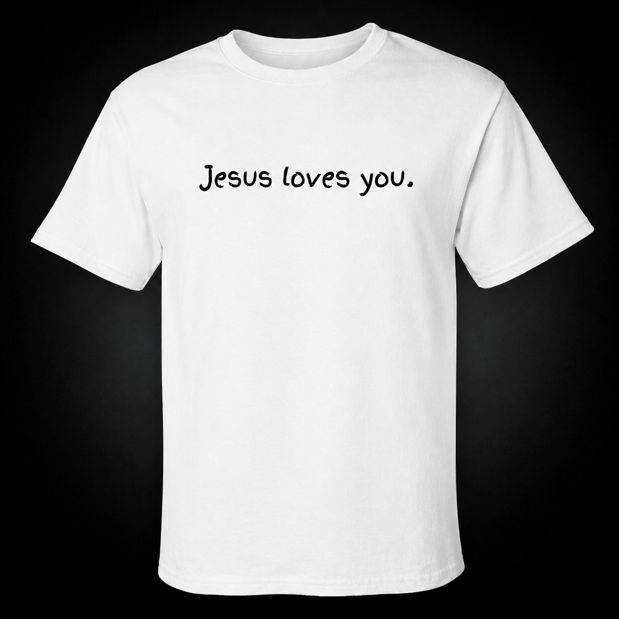 Jesus loves you. T-Shirt
